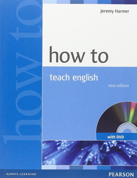Jeremy Harmer "How to Teach English — обложка
