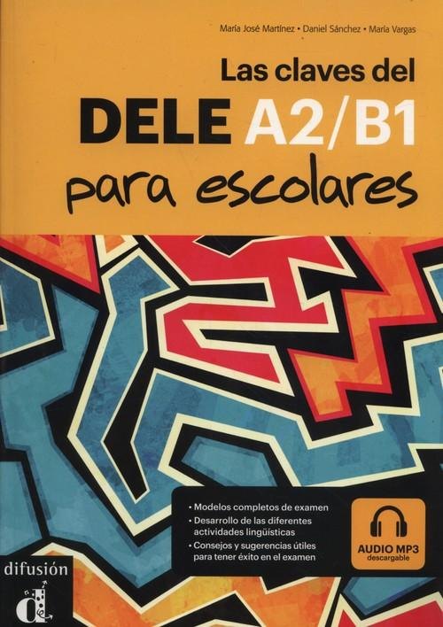 Las claves del dele A2/B1 para escolares (2022) — обложка