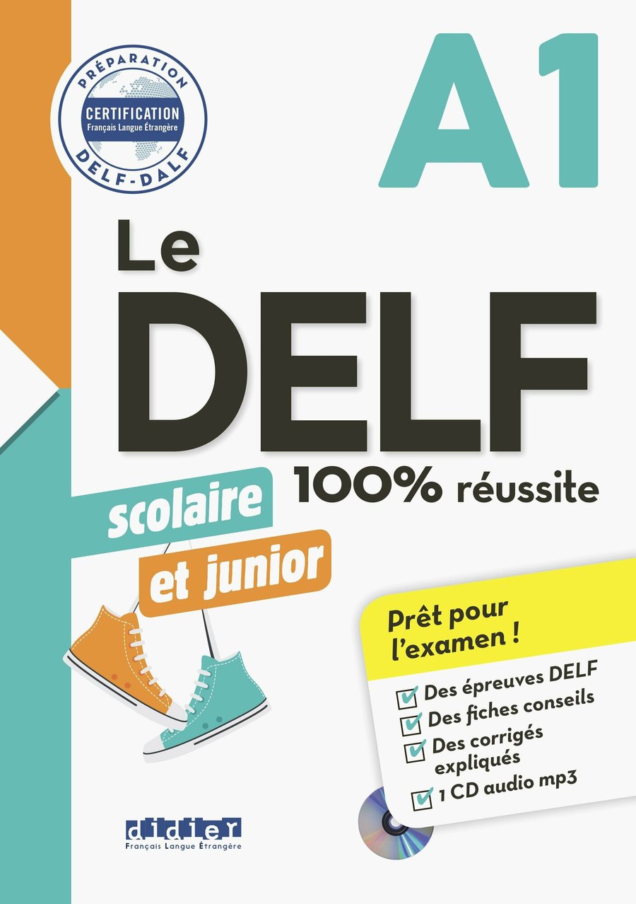 Le delf Junior et Scolaire A1 100% — Édition 2022 — обложка