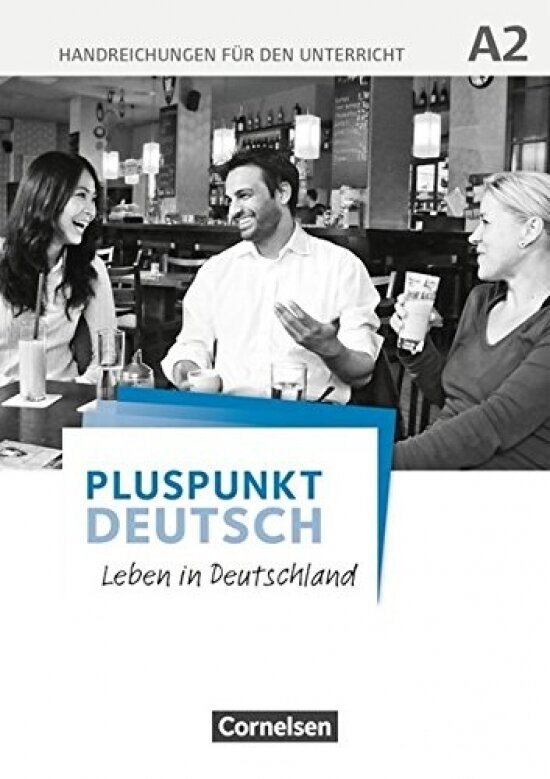 Pluspunkt Deutsch – Leben in Deutschland. A2 — обложка