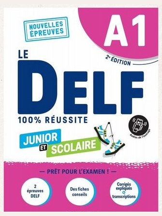 Le delf Junior et Scolaire A1 100% — Édition 2022 — фото 1