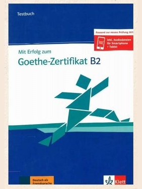 Mit Erfolg zum Goethe-Zertifikat B2 (2019) — фото 1