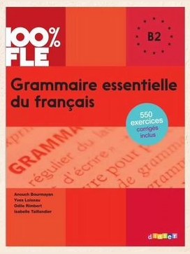Grammaire essentielle du français B2 — фото 1