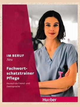 Im Beruf NEU. Fachwortschatztrainer Pflege — фото 1