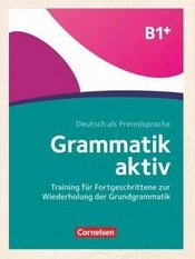 Grammatik aktiv B1+ — грамматика немецкого языка — фото 1