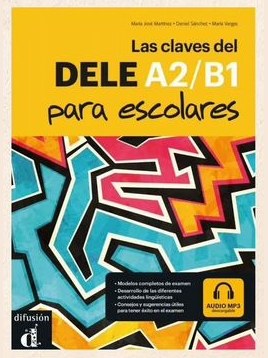 Las claves del dele A2/B1 para escolares (2022) — фото 1
