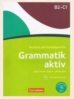 Grammatik aktiv. Deutsch als Fremdsprache. B2–C1 — фото 1