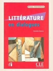 Littérature en dialogues. Intermédiaire (A2–B1) — фото 1