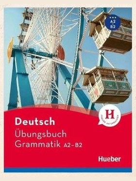 Deutsch Ubungsbuch Grammatik A2-B2 — фото 1